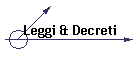 Leggi & Decreti